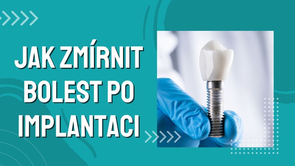 Jak Zmírnit Bolest Po Implantaci
